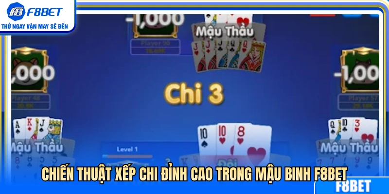 Bí quyết xếp chi bài mậu binh cực chuẩn